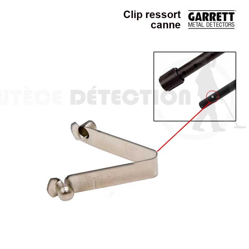 Clip ressort canne Garrett - Pour les bas de canne détecteurs Garrett